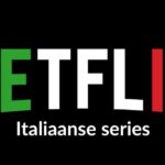 Italiaanse series op Netflix kijken