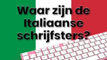 Waar zijn de Italiaanse schrijfsters?