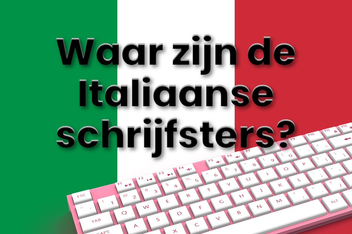 Waar zijn de Italiaanse schrijfsters?
