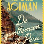 Het omslag van De gentleman uit Peru van André Aciman