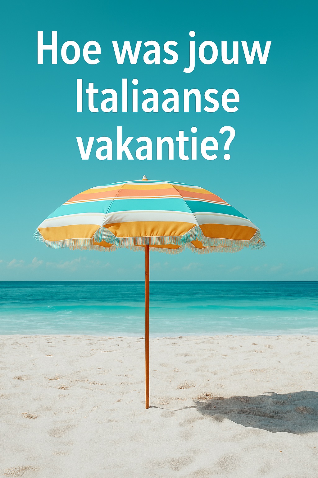 Hoe was jouw Italiaanse vakantie?